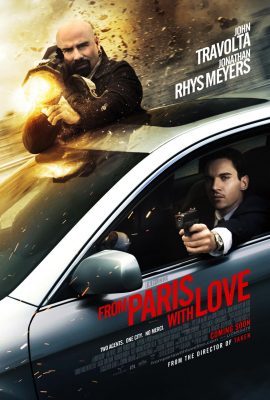 Poster phim Paris Rực Lửa – From Paris with Love (2010)