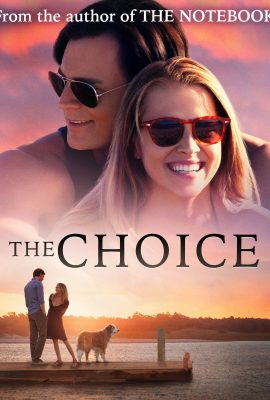 Poster phim Sự Lựa Chọn Của Trái Tim – The Choice (2016)