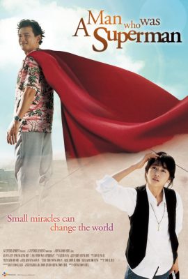 Poster phim Người Đàn Ông Siêu Nhân – A Man Who Was Superman (2008)