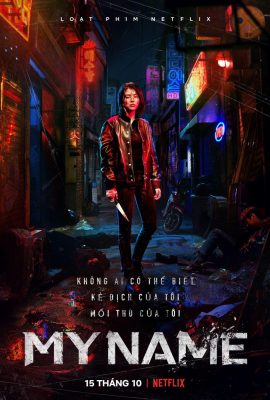 Poster phim Tên Của Tôi – My Name (2021)