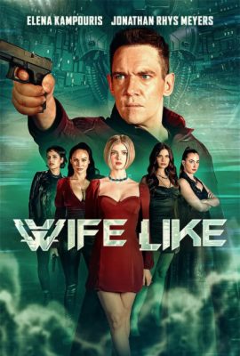 Poster phim Bản Sao Của Vợ – Wifelike (2022)