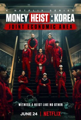 Poster phim Phi vụ triệu đô: Hàn Quốc – Khu vực kinh tế chung – Money Heist: Korea – Joint Economic Area (TV Series 2022– )