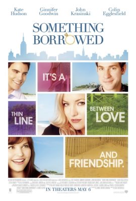 Poster phim Yêu Lầm Chồng Bạn – Something Borrowed (2011)