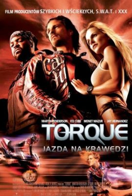 Poster phim Bá Chủ Đường Đua – Torque (2004)