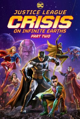 Poster phim Liên Minh Công Lý: Khủng Hoảng Trên Trái Đất Vô Tận Phần 2 – Justice League: Crisis on Infinite Earths Part Two (2024)