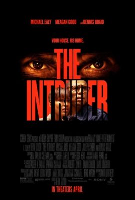 Poster phim Kẻ xâm nhập bí ẩn – The Intruder (2019)