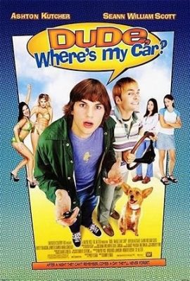 Poster phim Ê ku, xe tui đâu – Dude, Where’s My Car? (2000)